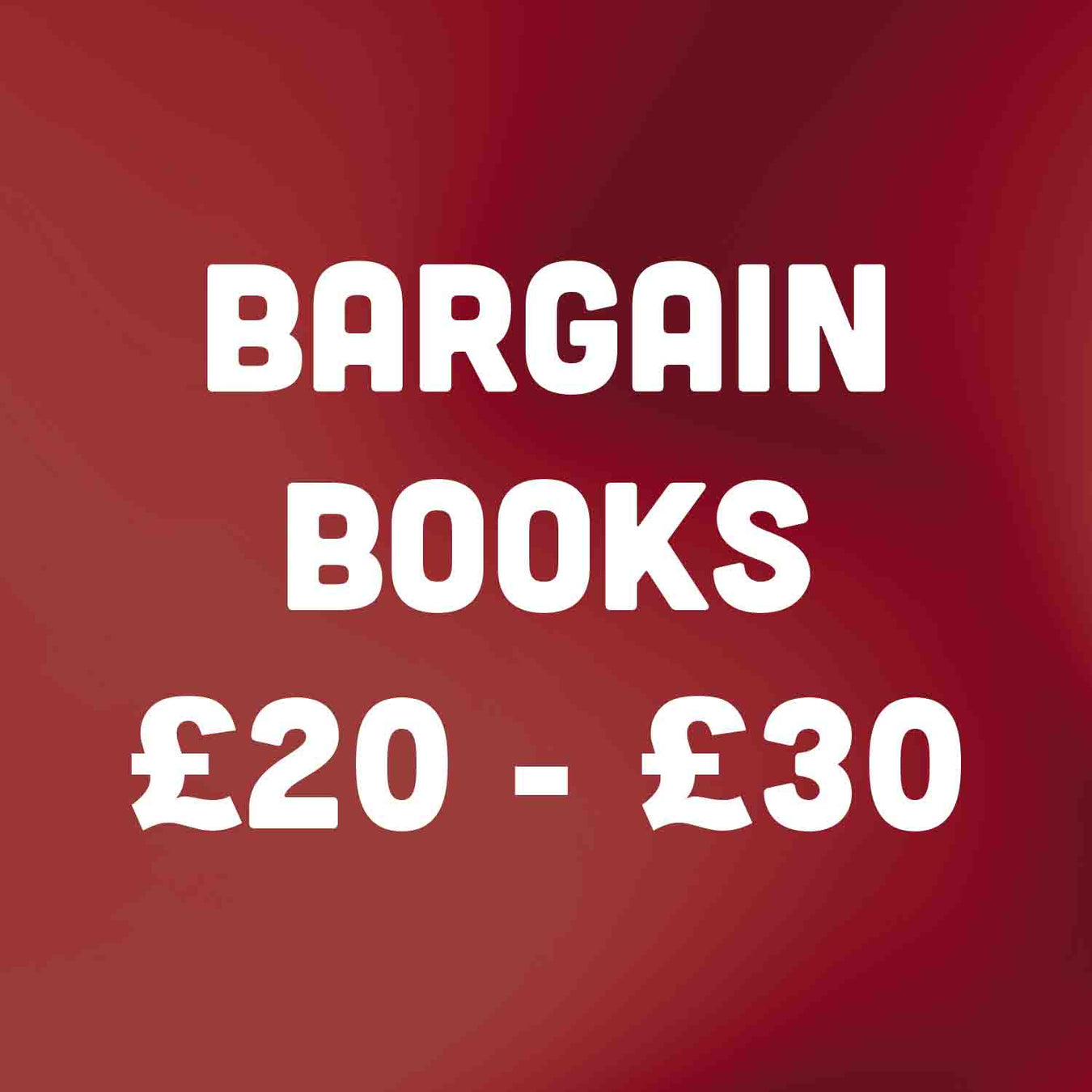 Bargain Books for £20 - £30