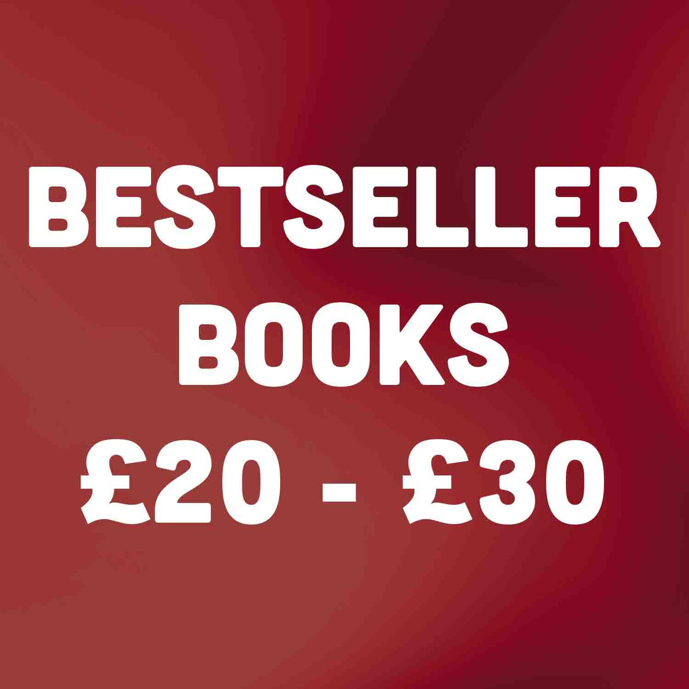 Bestseller Books £20 - £30