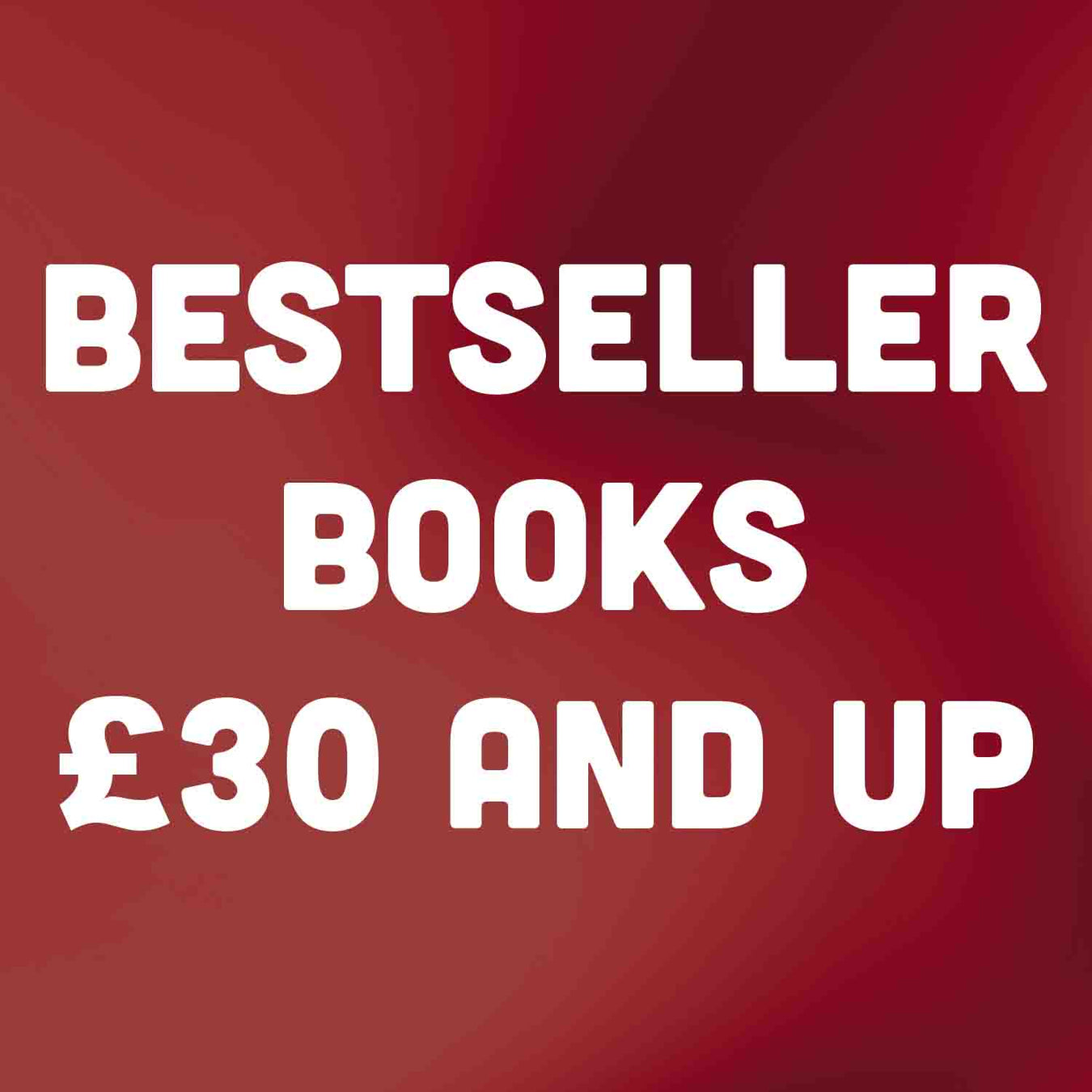 Bestseller Books £30+