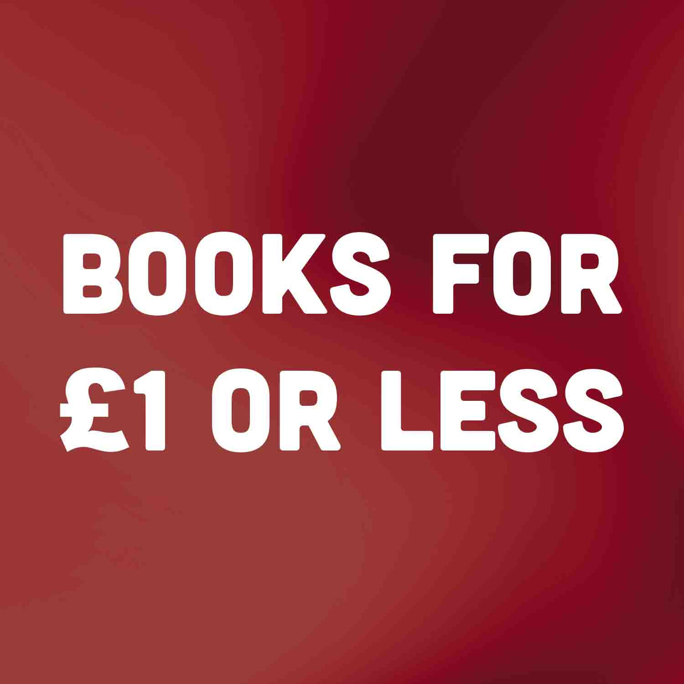 Books for £1 or Less