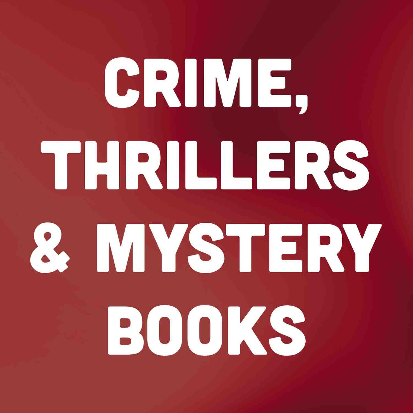 Crime, Thrillers & Mystery Books