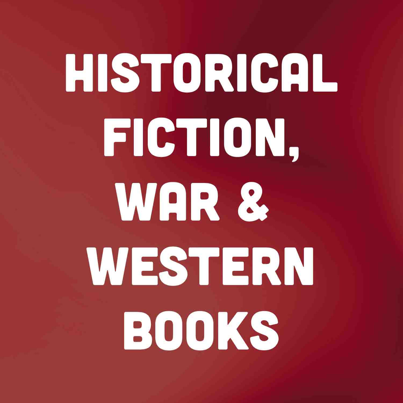 Historical Fiction, War & Western Books