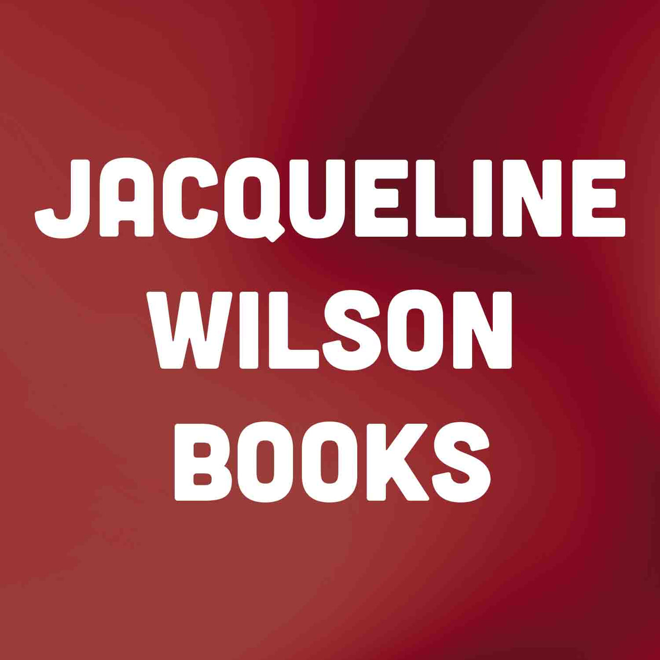 Jacqueline Wilson Books