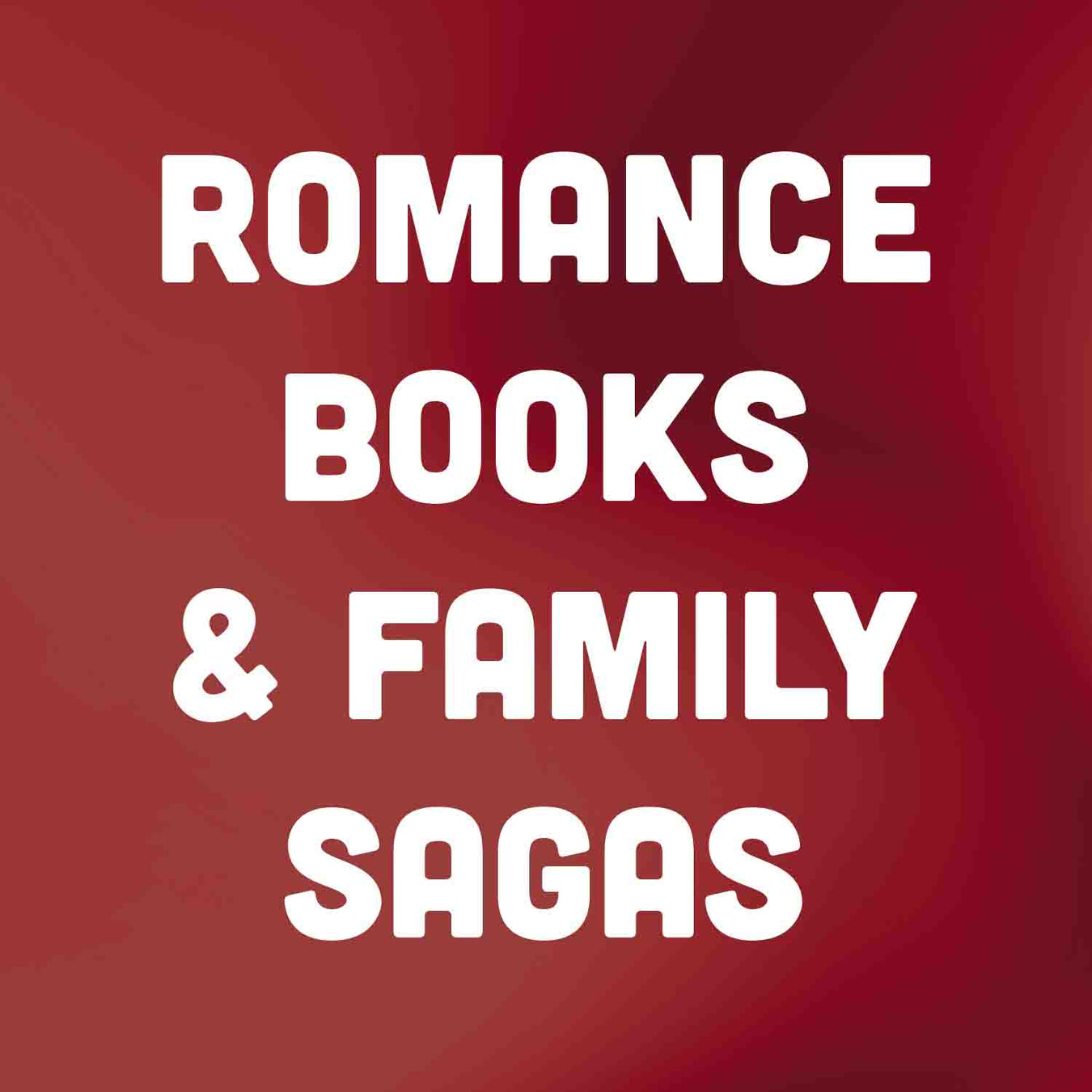 Romance Books & Family Sagas
