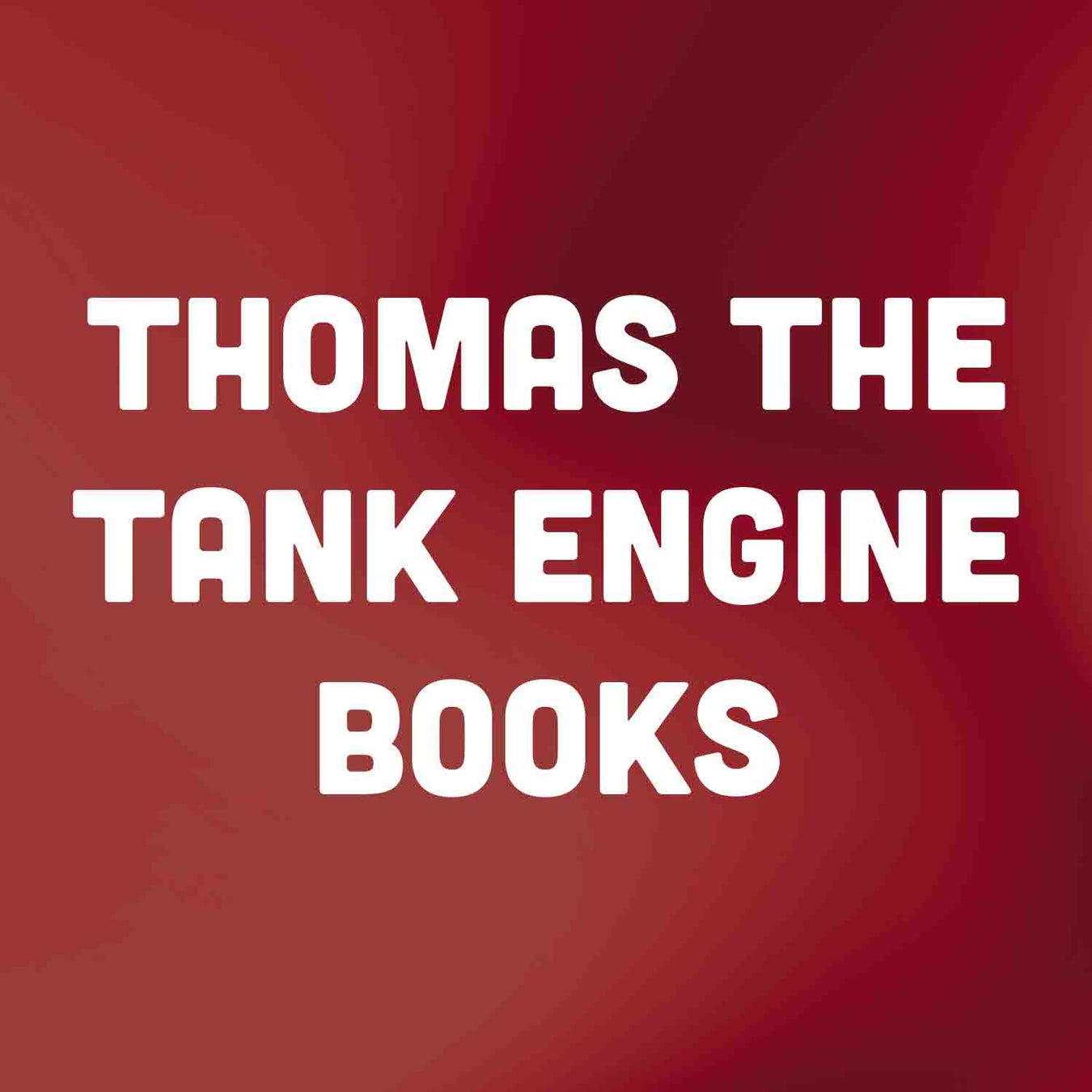 Thomas the Tank Engine Books