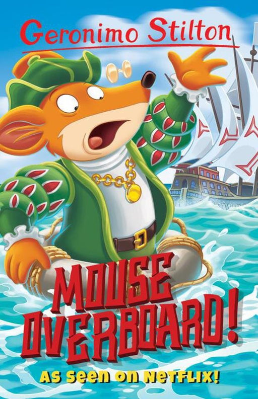 Geronimo Stilton- Mouse Overboard - Paperback Age 5-7 Sweet Cherry Publishing