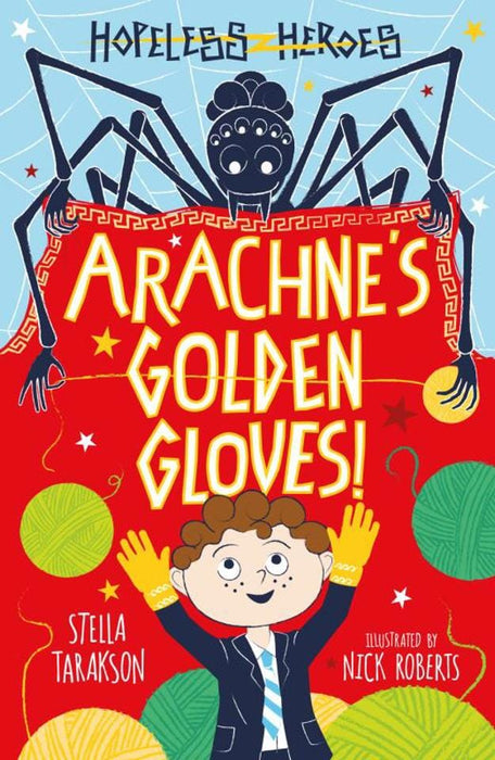 Arachne'S Golden Gloves Qr Code by Stella Tarakson - Hopeless Heroes - Paperback Age 7-9 Sweet Cherry Publishing