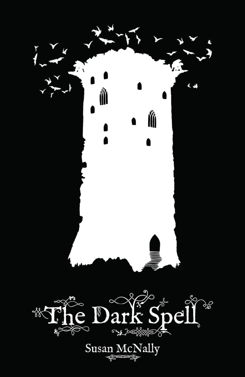 The Dark Spell (The Morrow Secrets Trilogy, Book 3) by Susan McNally - Ages 12-15 - Paperback Fiction Sweet Cherry Publishing