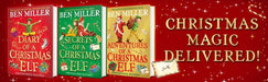 Christmas Elf Chronicles Series by Ben Miller 3 Books Collection Set - Ages 7+ - Hardback 7-9 Simon & Schuster