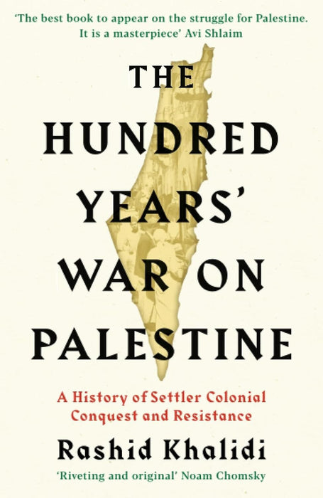The Hundred Years' War on Palestine by Rashid Khalidi - Non Fiction - Paperback Non-Fiction Profile Books Ltd
