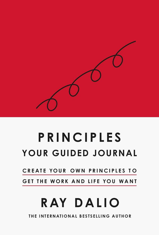 Principles: Your Guided Journal: Create Your Own Principles to Get the Work and Life You Want by Ray Dalio - Non Fiction - Hardback Non-Fiction Simon & Schuster