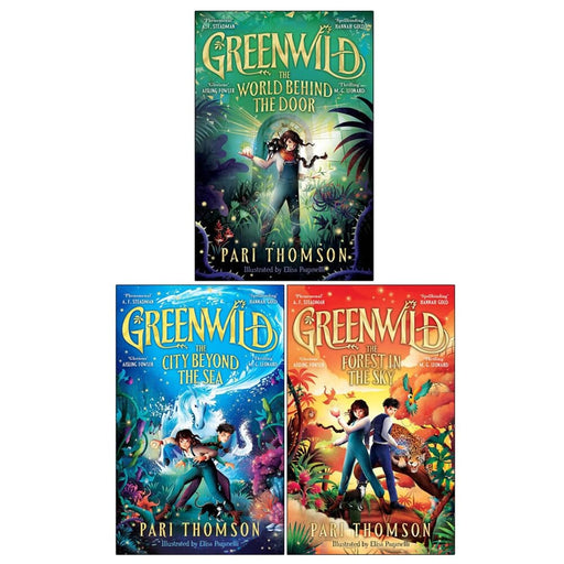 Greenwild Trilogy by Pari Thomson Illustrated 3 Books Collection Set - Ages 9-11 - Paperback 9-14 Pan Macmillan