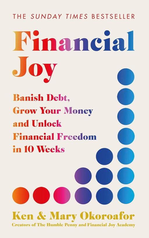 Financial Joy by Ken & Mary Okoroafor - Non Fiction - Paperback Non-Fiction Quercus Publishing