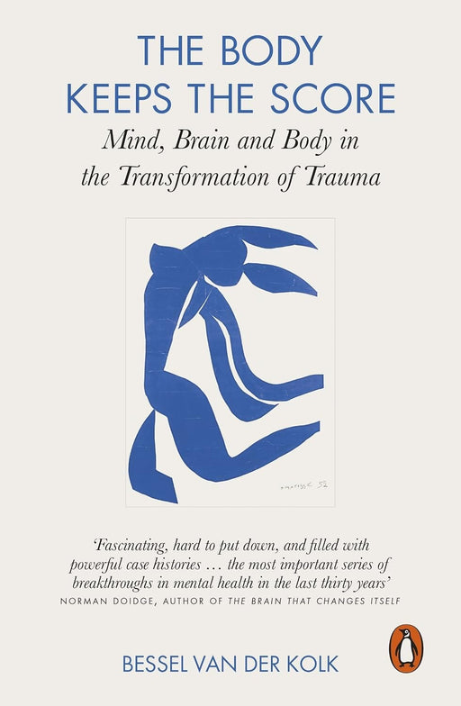 The Body Keeps the Score: Brain, Mind, and Body in the Healing of Trauma by Bessel Van Der Kolk - Non Fiction - Paperback Non-Fiction Penguin Random House