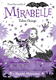Mirabelle Takes Charge: Volume 7 by Harriet Muncaster (Isadora Moon) - Ages 5+ - Paperback 9-14 OUP Oxford