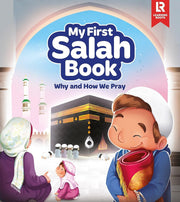 My First Salah Picture Book: Why and How We Pray by Learning Roots - Ages 7+ - Hardback 7-9 Learning Roots