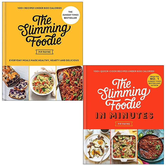 The Slimming Foodie & The Slimming Foodie In Minutes By Pip Payne 2 Books Collection Set - Non Fiction - Hardback Non-Fiction Hachette