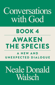 Conversations With God Book No.4 By Neale Donald Walsch - Non-Fiction - Paperback Non-Fiction Watkins Media Limited