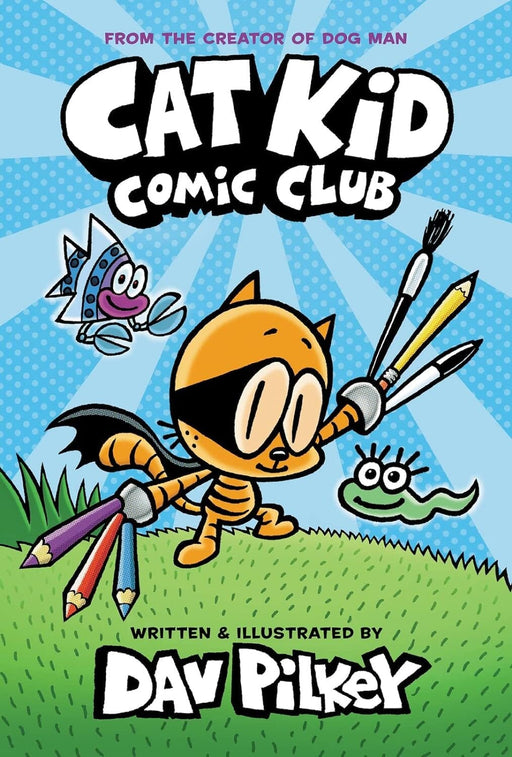 Cat Kid Comic Club Book 1 By Dav Pilkey - Ages 7-12 - Hardback 7-9 Scholastic