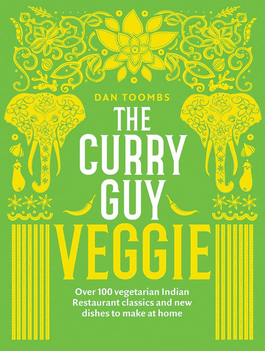 The Curry Guy Veggie: Over 100 vegetarian Indian Restaurant classics by Dan Toombs - Non Fiction - Paperback Non-Fiction Hardie Grant Books