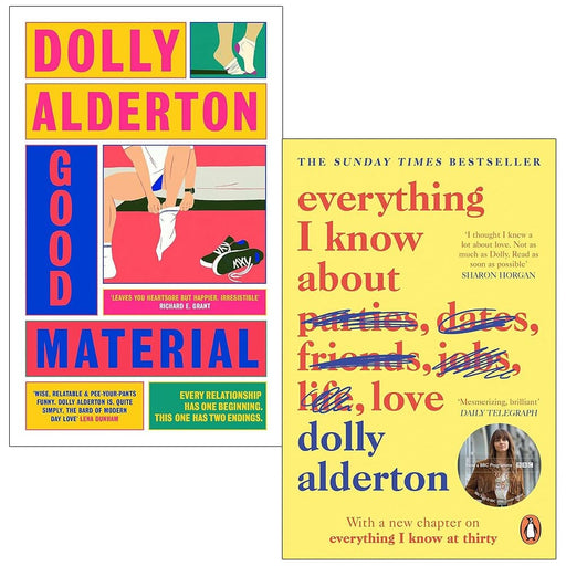 Dolly Alderton (Good Material & Everything I Know About Love) 2 Books Collection - Ages 14+ - Paperback/Hardback Fiction Penguin