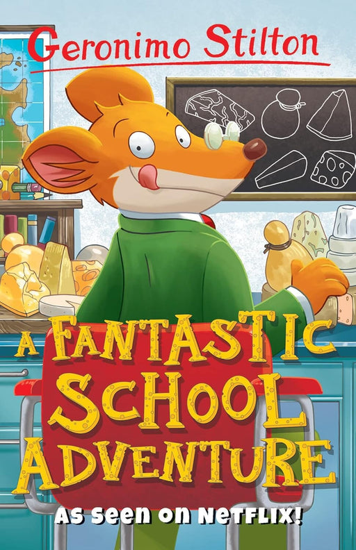 Geronimo Stilton- A Fantastic School Adventure - Paperback Age 5-7 Sweet Cherry Publishing