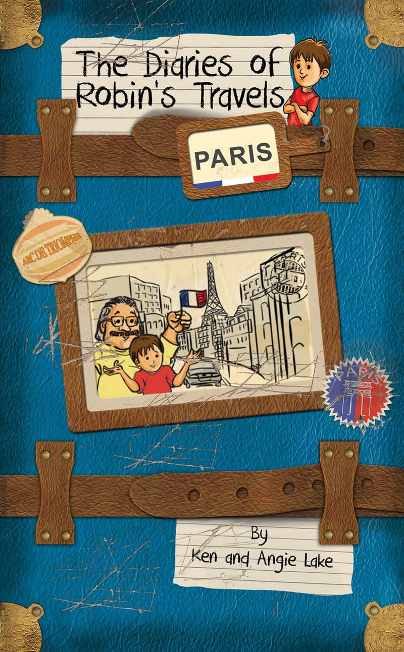 Robin'S Travels Paris Book by Ken and Angie Lake - Paperback Age 9-14 Sweet Cherry Publishing