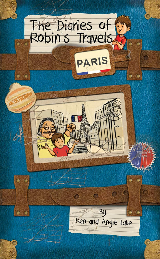 Robin'S Travels Paris Book by Ken and Angie Lake - Paperback Age 9-14 Sweet Cherry Publishing