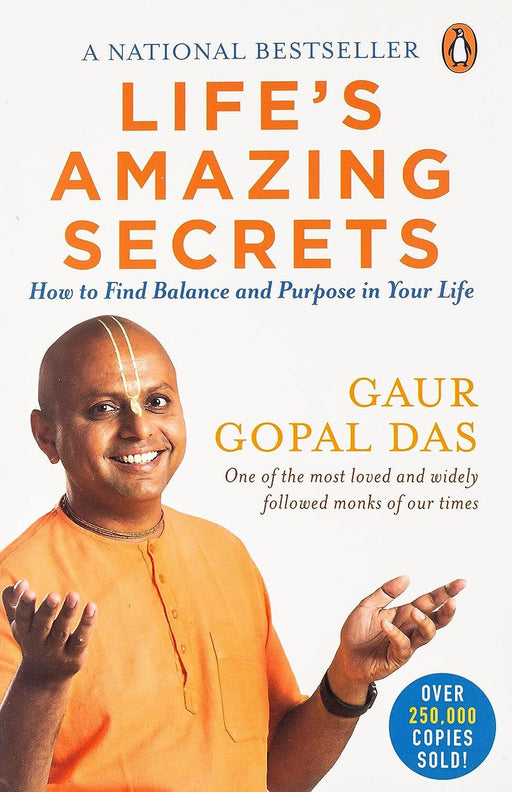 Life's Amazing Secrets: How to Find Balance and Purpose in Your Life By Gaur Gopal Das - Non Fiction - Paperback Non-Fiction Penguin