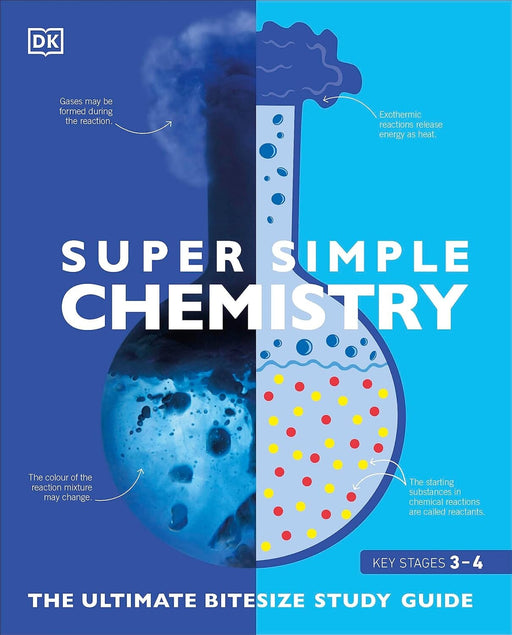 Super Simple: Chemistry: The Ultimate Bitesize Study Guide By DK - Non Fiction - Paperback Non-Fiction DK