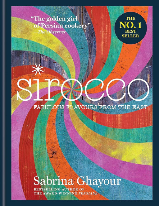 Sirocco: Fabulous Flavours from the East by Sabrina Ghayour - Non Fiction - Hardback Non-Fiction Hachette