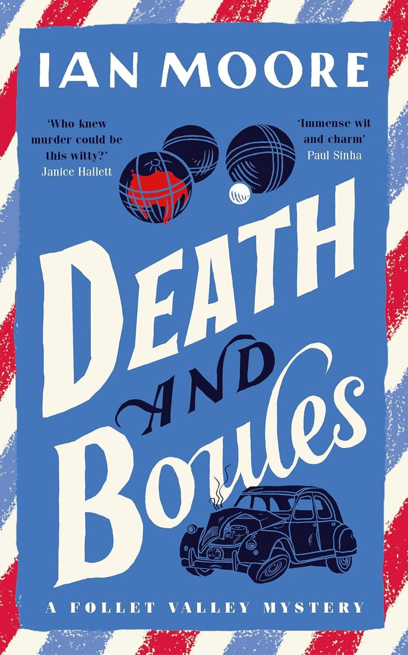 Death and Boules by Ian Moore (A Follet Valley Mystery, Book 5th) - Fiction - Hardback Fiction Farrago
