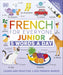 French for Everyone Junior 5 Words a Day: Learn and Practise 1,000 French Words - Ages 6-9 - Flexibound 7-9 DK Children