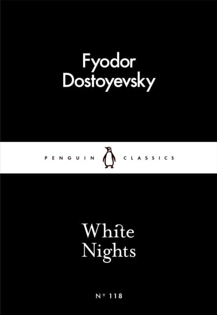 White Nights by Fyodor Dostoyevsky Extended Range Penguin Books Ltd