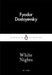 White Nights by Fyodor Dostoyevsky Extended Range Penguin Books Ltd