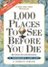 1,000 Places to See Before You Die : Revised Second Edition by Patricia Schultz Extended Range Workman Publishing