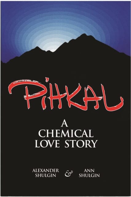Pihkal by Alexander T. Shulgin Extended Range Transform Press,U.S.