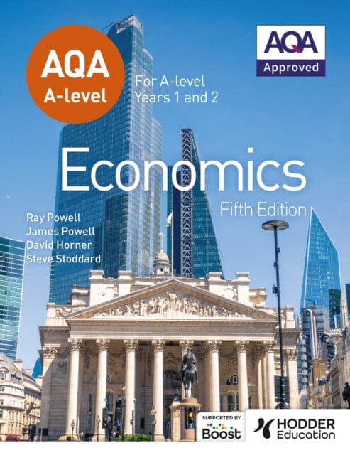 AQA A-level Economics Fifth Edition by James Powell Extended Range Hodder Education