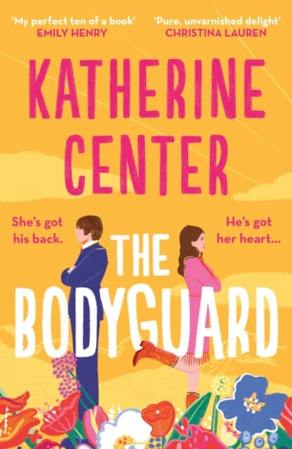 The Bodyguard : `A shot of pure joy' EMILY HENRY by Katherine Center Extended Range Orion Publishing Co