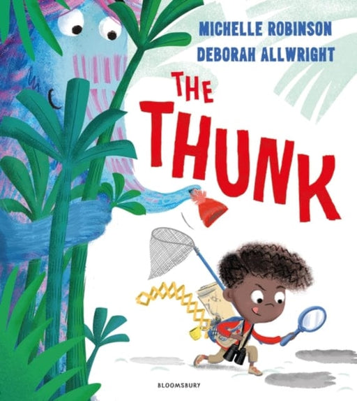 The Thunk by Michelle Robinson Extended Range Bloomsbury Publishing PLC