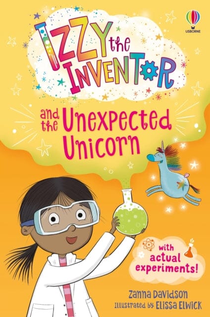 Izzy the Inventor and the Unexpected Unicorn : A beginner reader book for children. by Zanna Davidson Extended Range Usborne Publishing Ltd
