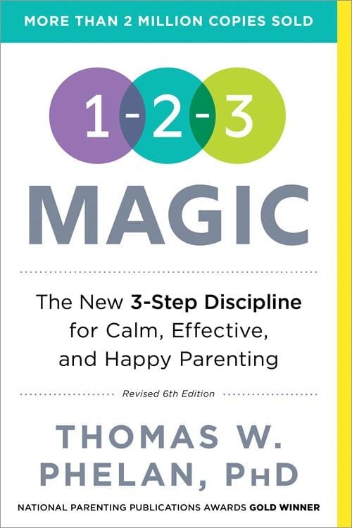 1-2-3 Magic: 3-Step Discipline for Calm, Effective, and Happy Parenting by Thomas Phelan PhD - Non Fiction - Paperback Non-Fiction Sourcebooks