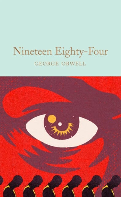 Nineteen Eighty-Four : 1984 by George Orwell Extended Range Pan Macmillan