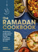 The Ramadan Cookbook : 80 delicious recipes perfect for Ramadan, Eid and celebrating throughout the year by Anisa Karolia Extended Range Ebury Publishing
