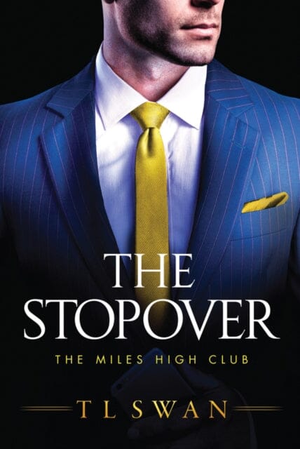 The Stopover by T L Swan Extended Range Amazon Publishing