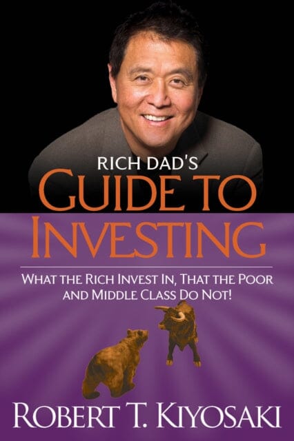 Rich Dad's Guide to Investing : What the Rich Invest in, That the Poor and the Middle Class Do Not! by Robert T. Kiyosaki Extended Range Plata Publishing