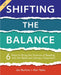 Shifting the Balance, Grades K-2 : 6 Ways to Bring the Science of Reading into the Balanced Literacy Classroom by Jan Burkins Extended Range Taylor & Francis Inc