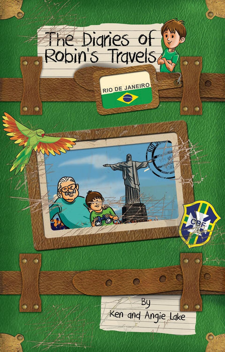 Robin'S Travels Rio De Janeiro Book by Ken and Angie Lake - Paperback Age 9-14 Sweet Cherry Publishing