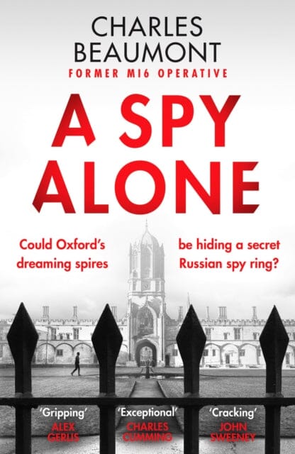 A Spy Alone : For fans of Damascus Station and Slow Horses by Charles Beaumont Extended Range Canelo