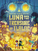 Luna and the Treasure of Tlaloc by Joe Todd Stanton Extended Range Flying Eye Books